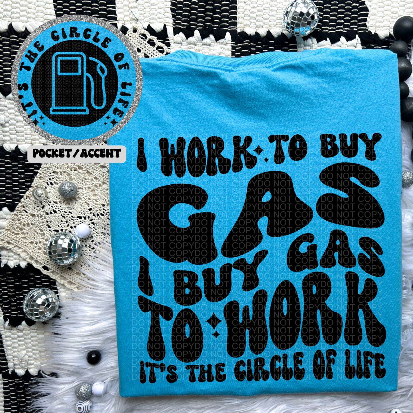 I Work to Buy Gas Comfort Colors Tee