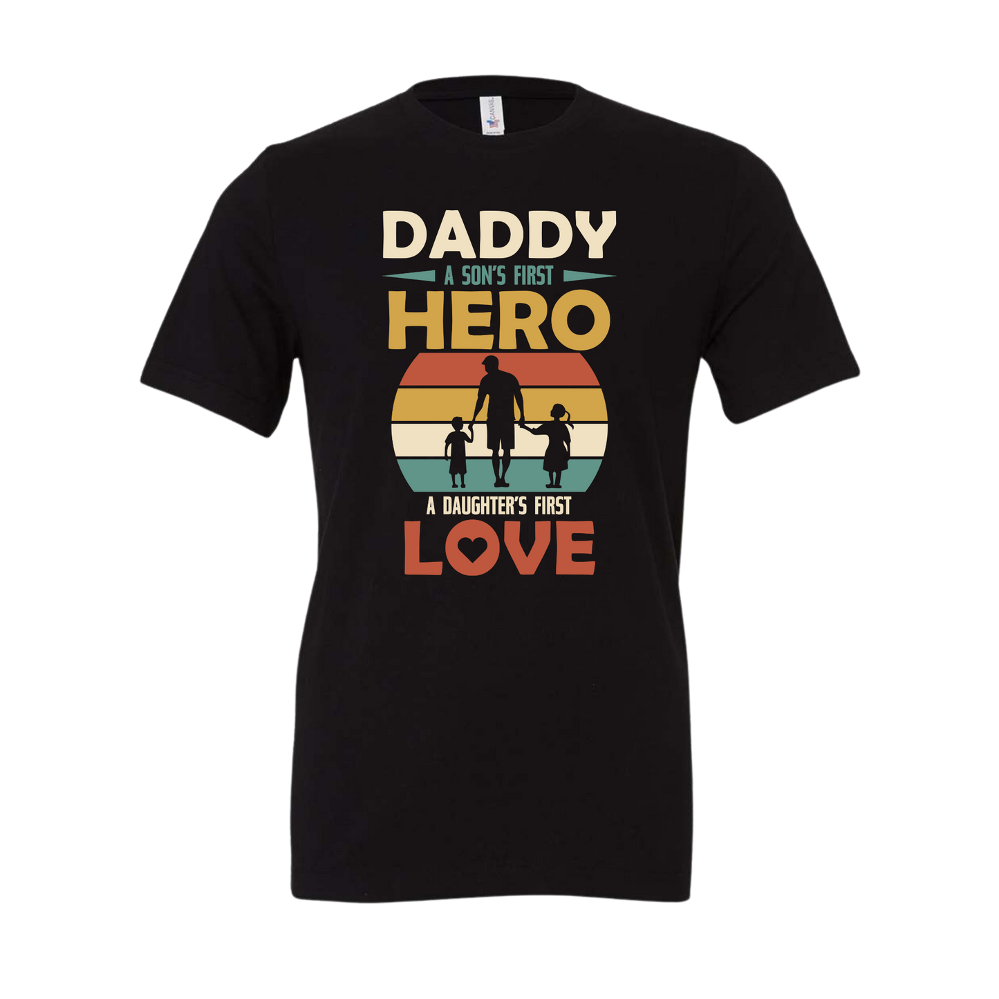 Daddy Son's Hero Daughters Love Tee