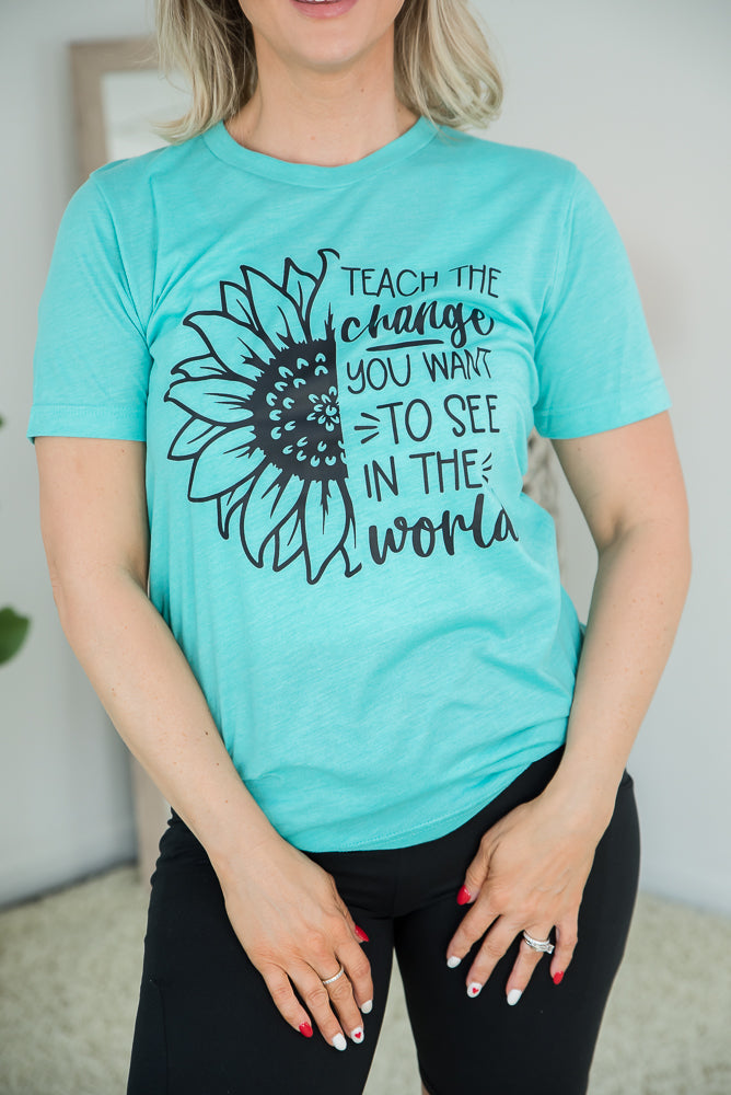 Teach the Change Tee